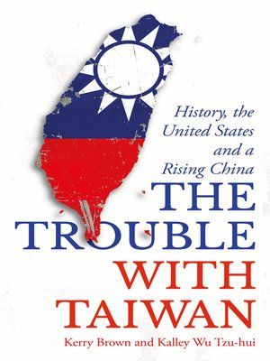 cover image of The Trouble with Taiwan